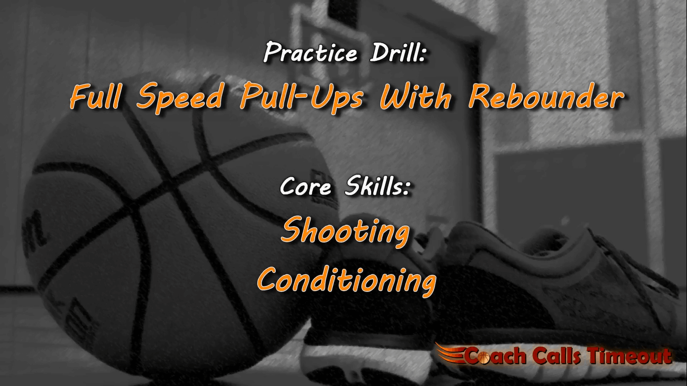 Shooting Drill, Full Speed PullUps Coach Calls Timeout